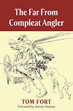 Far from Compleat Angler