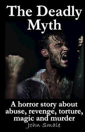THE DEADLY MYTH