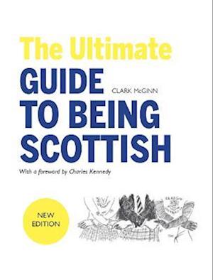 The Ultimate Guide to Being Scottish