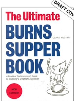 The Ultimate Burns Supper Book