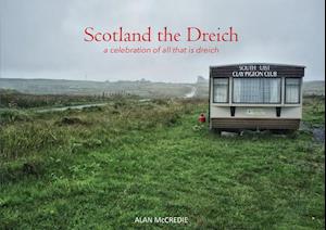Scotland the Dreich