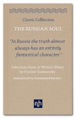 The Russian Soul: Selections from a Writer's Diary