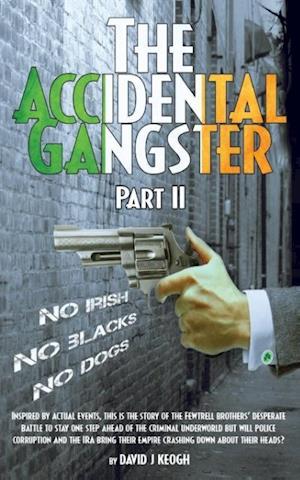 The Accidental Gangster