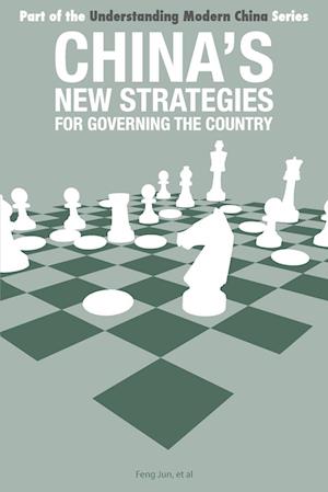 China’s New Strategies for Governing the Country
