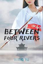 Between Four Rivers