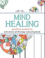 Mind Healing Anti-Stress Art Therapy Colouring Book