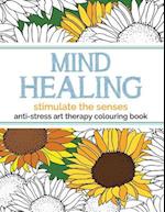 Mind Healing Anti-Stress Art Therapy Colouring Book