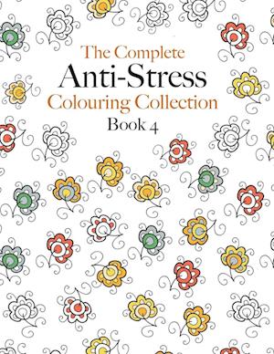 The Complete Anti-stress Colouring Collection Book 4