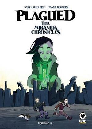 Plagued: The Miranda Chronicles Vol 2