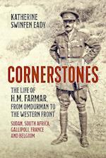 Cornerstones: the Life of H.M. Farmar, from Omdurman to the Western Front