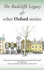 The Radcliffe Legacy & Other Oxford Stories