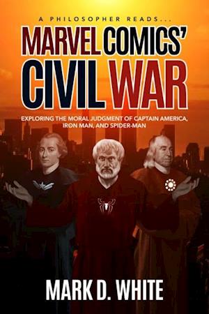 Philosopher Reads...Marvel Comics' Civil War