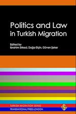 Politics and Law in Turkish Migration