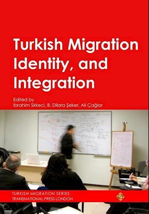 Turkish Migration, Identity and Integration