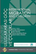 International Migration and Children - Uluslararasi Goc Ve Cocuklar