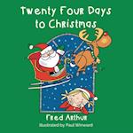 Twenty Four Days to Christmas