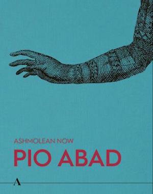 Ashmolean NOW: Pio Abad