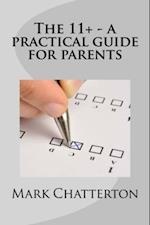 11+ A Practical Guide for Parents