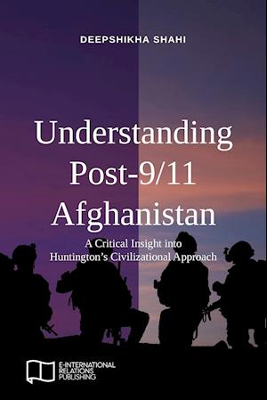 Understanding Post-9/11 Afghanistan