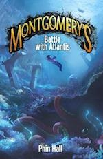 Montgomery's Battle with Atlantis