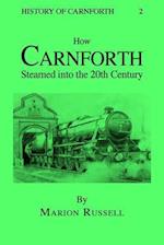How Carnforth Steamed Into the 20th Century