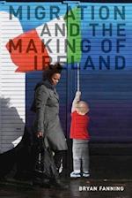 Migration and the Making of Ireland