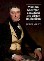 William Sharman Crawford and Ulster Radicalism