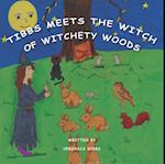 Tibbs Meets the Witch of Witchety Woods