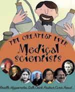 Greatest Ever Medical Scientists