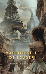 Mademoiselle de Scuderi and Other Tales