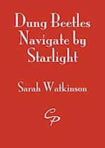 Dung Beetles Navigate by Starlight