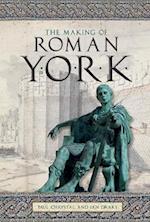 The Making of Roman York