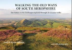 Walking the Old Ways of South Shropshire