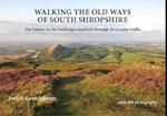 Walking the Old Ways of South Shropshire