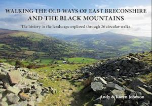 Walking the Old Ways of East Breconshire and the Black Mountains