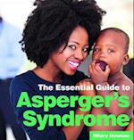 The Essential Guide to Asperger's Syndrome