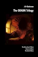 The Odium Trilogy: The University of Odium - Return to Odium - The End of Odium 