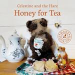 Celestine and the Hare: Honey for Tea