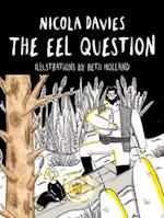 Shadows and Light: Eel Question, The
