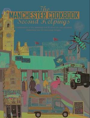 The Manchester Cook Book: Second Helpings