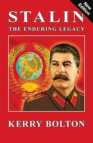 Stalin - The Enduring Legacy