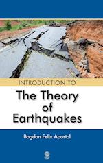 Introduction to the Theory of Earthquakes
