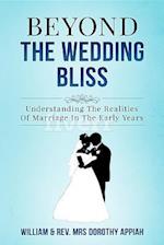 BEYOND THE WEDDING BLISS : Understanding The Realities Of Marriage In The Early Years