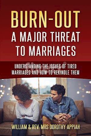 BURNOUT:: A MAJOR THREAT TO MARRIAGES