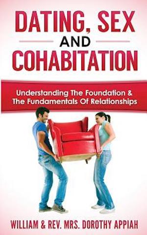 DATING, SEX AND COHABITATION