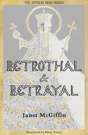 Betrothal and Betrayal