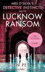 Mrs D'Silva's Detective Instincts and the Lucknow Ransom