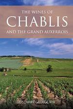 The wines of Chablis and the Grand Auxerrois