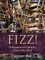 Fizz! : Champagne and sparkling wines of the world