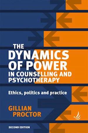 The Dynamics of Power in Counselling and Psychotherapy